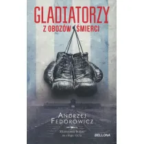 Gladiatorzy z oboz�w �mierci