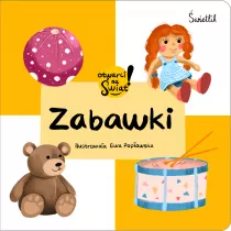 Zabawki. Otwarci na wiat