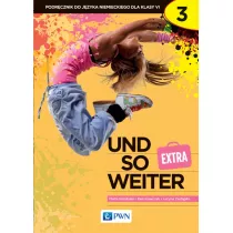 Und so weiter 3 extra. Podrcznik do jzyka niemieckiego dla klasy 6