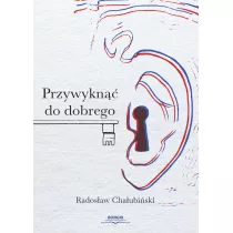 Przywykn do dobrego