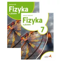 Fizyka z plusem 7. Podrcznik i zeszyt wicze dla szkoy podstawowej