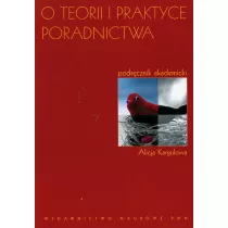 O teorii i praktyce poradnictwa