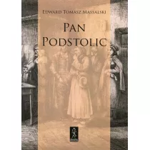 Pan Podstolic albo czym jeste�my, czym by� mo�emy