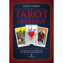 Tarot mi�osny. Interpretacja i rozk�ady kart dla relacji i spraw sercowych