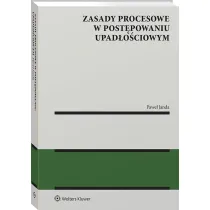 Zasady procesowe w post�powaniu upad�o�ciowym