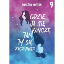 Gdzie ja si kocz, tam ty si zaczynasz