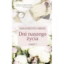 Dni naszego �ycia cz�� 1