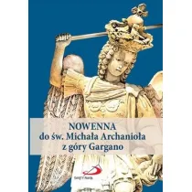 Nowenna do �w. Micha�a Archanio�a z g�ry Gargano