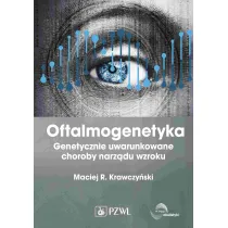 Oftalmogenetyka. Genetycznie uwarunkowane choroby narz�du wzroku