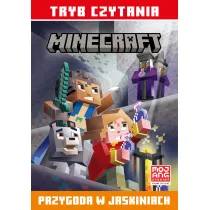 Przygoda w jaskiniach. Minecraft. Tryb czytania