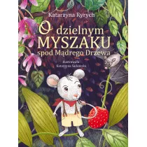 O dzielnym Myszaku spod Mdrego Drzewa