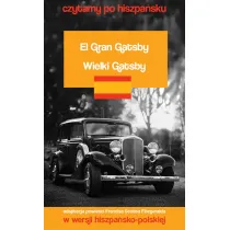 El Gran Gatsby / Wielki Gatsby. Czytamy po hiszpa�sku