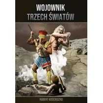 Pakiet Wojownik Trzech �wiat�w. Tomy 1-5: Elohim, Po�cig, Tata, Stra�nicy, Pocz�tek