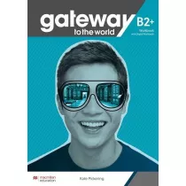 Gateway to the World B2+. Zeszyt �wicze� z dost�pem do wersji cyfrowej