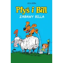 Komiksy s� super! Zabawy Billa. Pty� i Bill. Tom 8