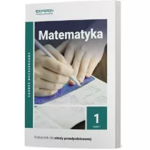 Matematyka 1. Podrcznik. Cz 1. Zakres rozszerzony. Szkoa ponadpodstawowa