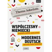 Wsp�czesny niemiecki: gospodarka, polityka, spo�ecze�stwo. Modernes Deutsch: Wirtschaft, Politik, Gesellschaft