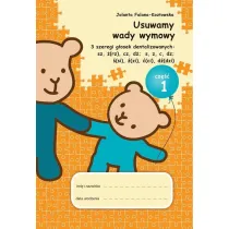 Usuwamy wady wymowy. 3 szeregi g�osek dentalizowanych: sz, �(rz), cz, d�; s, z, c, dz; �(si), �(zi), �(ci), d�(dzi). Cz�� 1