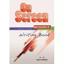 On Screen Upper-Intermediate B2+. Writing Book