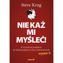 Nie ka� mi my�le�! O �yciowym podej�ciu do funkcjonalno�ci stron internetowych