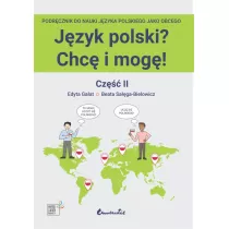 Jzyk polski? Chc i mog! Cz II (A1+)