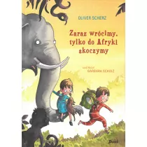 Zaraz wr�cimy, tylko do Afryki skoczymy