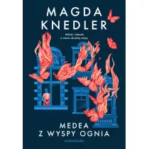 Medea z Wyspy Ognia. Medea Steinbart. Tom 2. Wielkie Litery