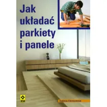 Jak uk�ada� parkiety i panele