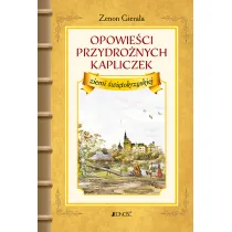 Opowie�ci przydro�nych kapliczek ziemi �wi�tokrzyskiej