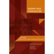 Srebrny Wiek w dialogu idei
