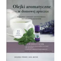 Olejki aromatyczne w domowej apteczce