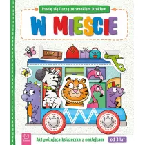 Bawi si i ucz ze smokiem Dokiem. W miecie. Aktywizujca ksieczka z naklejkami od 3 lat