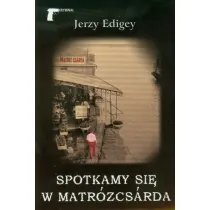 Spotkamy si� w Matr�zcsarda