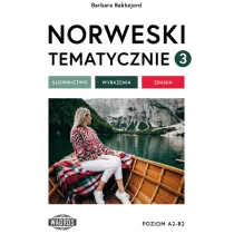 Norweski tematycznie 3. S�ownictwo, wyra�enia, zdania