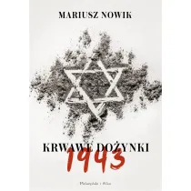 Krwawe do�ynki. 1943