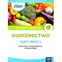 Pewny start. Aktywni zawodowo. Ogrodnictwo. Karty pracy 1