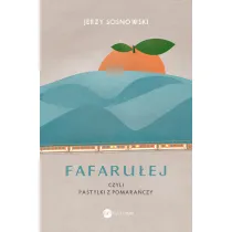 Fafaru�ej czyli pastylki z pomara�czy