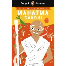 The Extraordinary Life of Mahatma Gandhi. Penguin Readers Level 2 wer. angielska