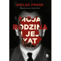 Moja rodzina i jej kat. Wspomnienia syna "rze�nika Polski"