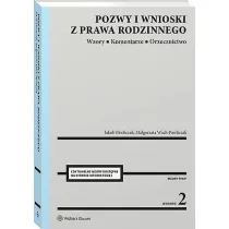 Pozwy i wnioski z prawa rodzinnego. Wzory. Komentarze. Orzecznictwo [PRZEDSPRZEDA�]