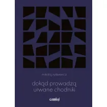Dok�d prowadz� urwane chodniki