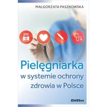 Piel�gniarka w systemie ochrony zdrowia w Polsce