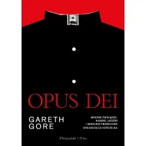 Opus Dei. Brudne pieni�dze, handel lud�mi i skrajnie prawicowa organizacja ko�cielna