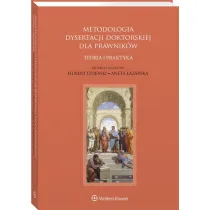 Metodologia dysertacji doktorskiej dla prawnik�w &ndash; teoria i praktyka