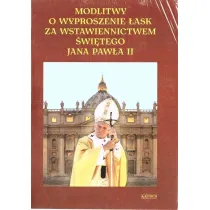 Modlitwy o wyproszenie �ask za wstawiennictwem Jana Paw�a II