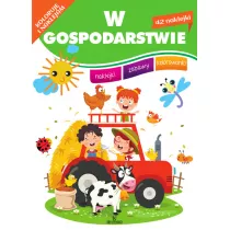 Koloruj i naklejam. W gospodarstwie