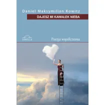 Dajesz mi kawa�ek nieba