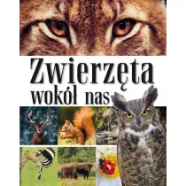 Zwierzta wok nas. Encyklopedia dla dzieci