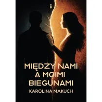 Mi�dzy nami a moimi biegunami