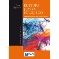 Kultura j�zyka polskiego. Wymowa, ortografia, interpunkcja